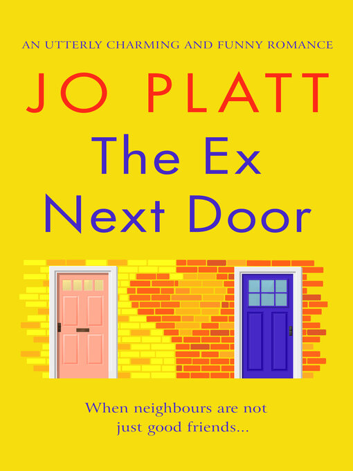 Title details for The Ex Next Door by Jo Platt - Available